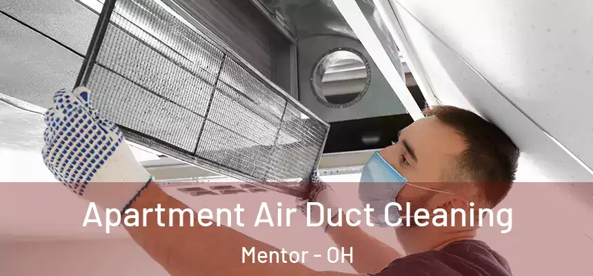  Apartment Air Duct Cleaning Mentor - OH
