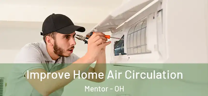  Improve Home Air Circulation Mentor - OH